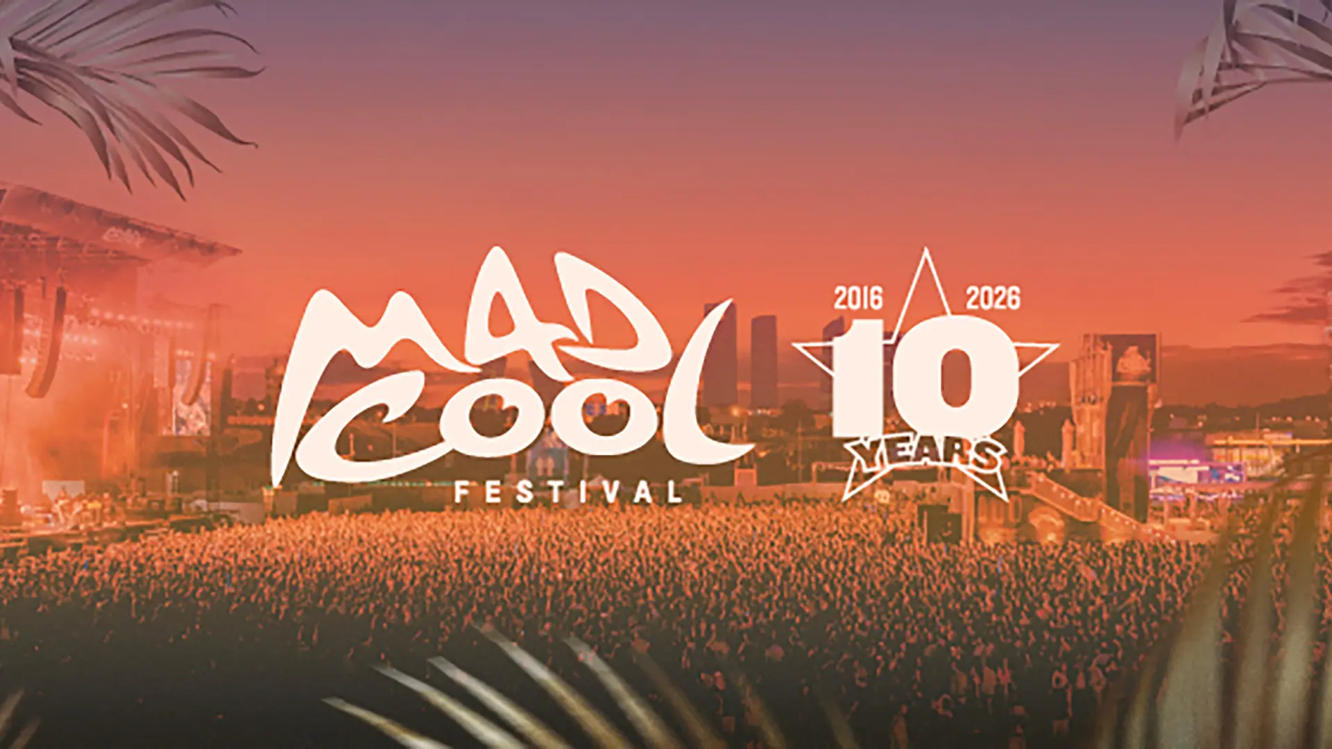 Mad Cool 10 years